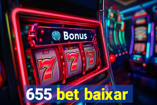 655 bet baixar